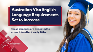 Australian Visa English Language Requirements Set to Increase - AustMSS